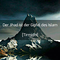 Motiv: ein hoher Berg. Text: „der Jihad ist der Gipfel des Islam“.