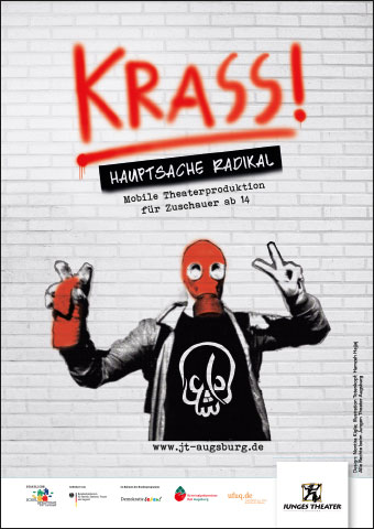 Plakat des Theaterstücks „KRASS! Hauptsache radikal“.